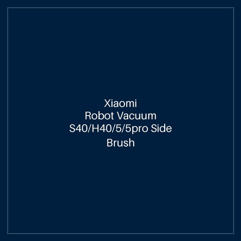 Xiaomi Robot Vacuum S40/H40/5/5pro Side Brush