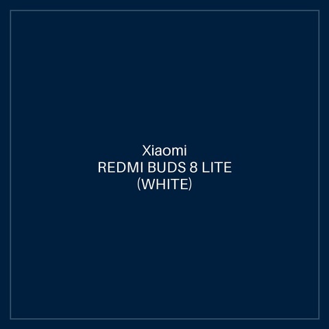 REDMI BUDS 8 LITE (WHITE)