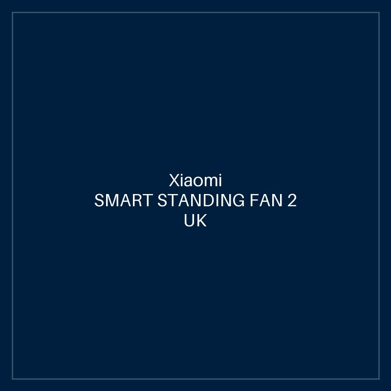 XIAOMI SMART STANDING FAN 2 UK