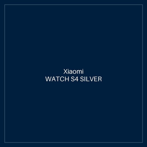 XIAOMI WATCH S4 SILVER