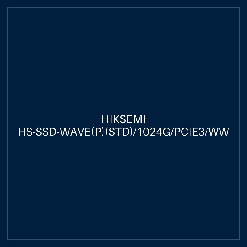 HIKSEMI HS-SSD-WAVE(P)(STD)/1024G/PCIE3/WW