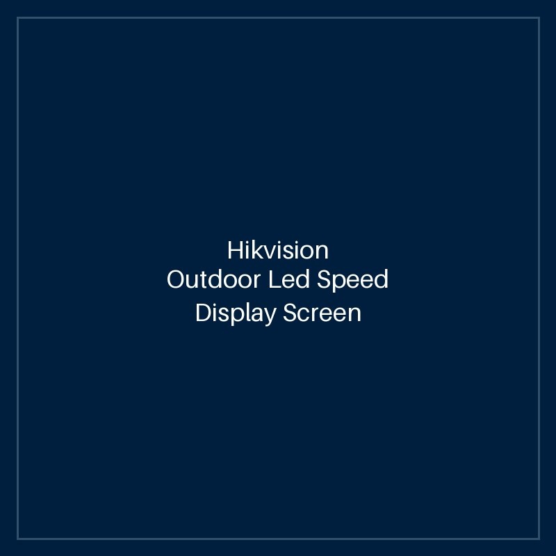 Hikvision Outdoor Led Speed Display Screen