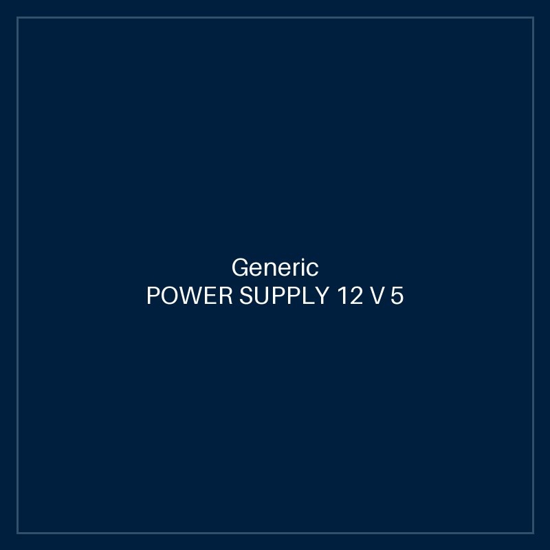 POWER SUPPLY 12 V 5 CLOSED