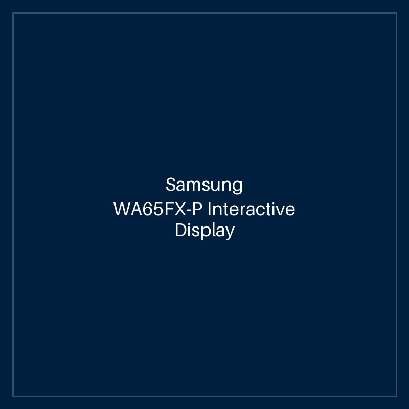 WA65FX-P Interactive Display