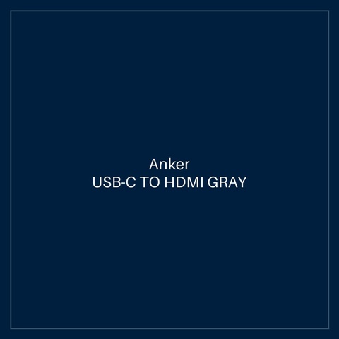 ANKER USB-C TO HDMI GRAY
