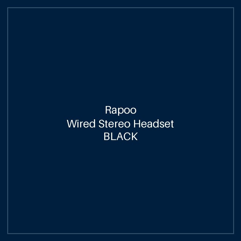 RAPOO Wired Stereo Headset BLACK