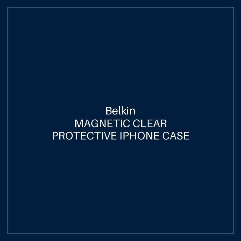 BELKIN MAGNETIC CLEAR PROTECTIVE IPHONE CASE FOR IPHONE 14
