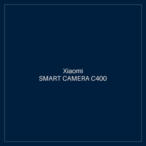 XIAOMI SMART CAMERA C400