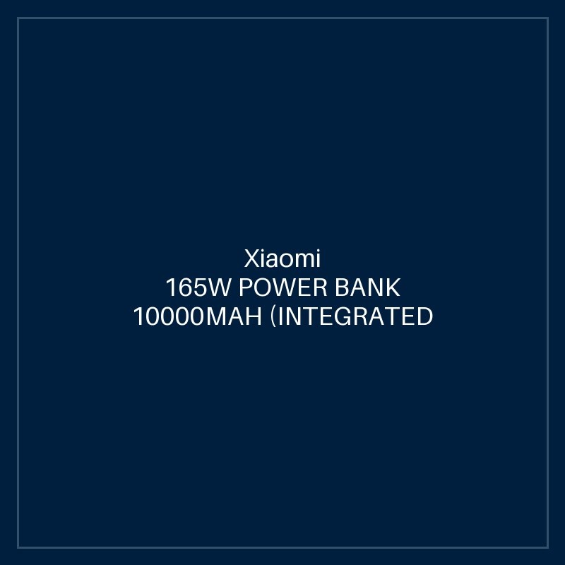 XIAOMI 165W POWER BANK 10000MAH (INTEGRATED CABLE) GL