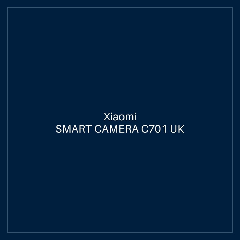 XIAOMI SMART CAMERA C701 UK