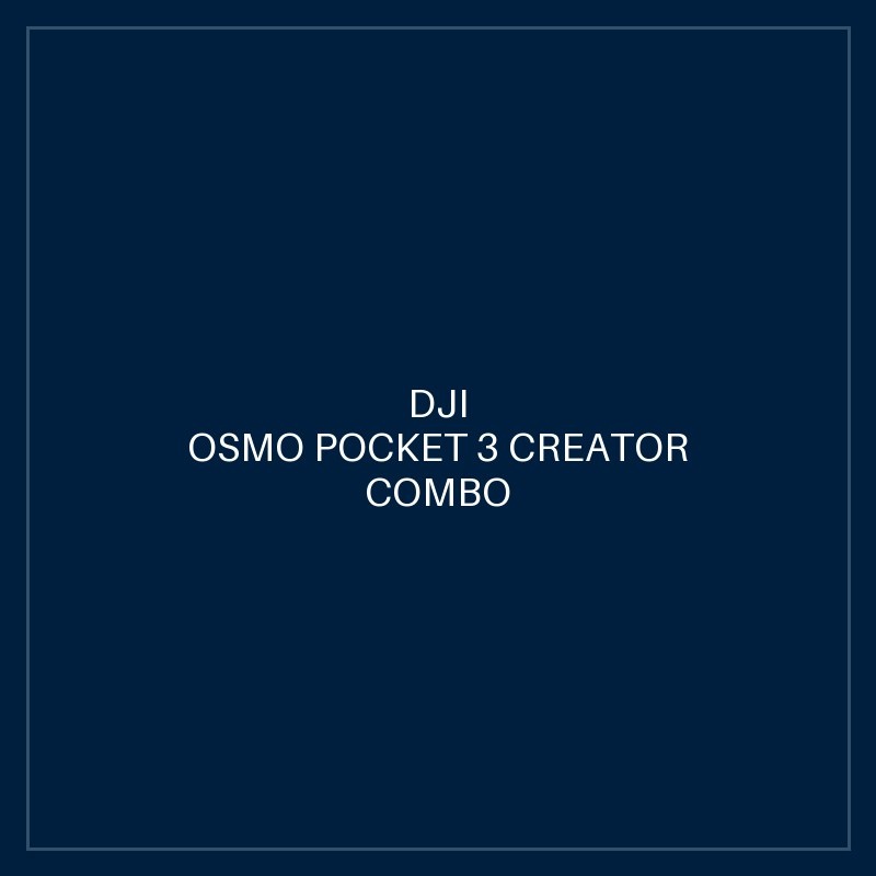 DJI OSMO POCKET 3 CREATOR COMBO