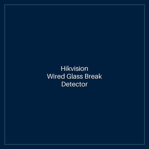 Hikvision Wired Glass Break Detector