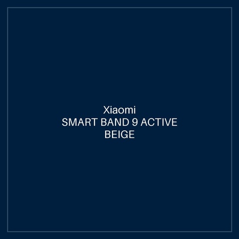 XIAOMI SMART BAND 9 ACTIVE BEIGE WHITE