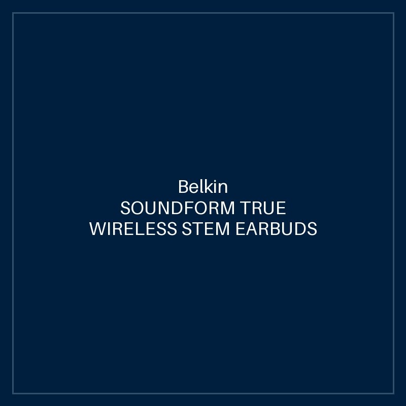 BELKIN SOUNDFORM TRUE WIRELESS STEM EARBUDS WITH WIRELESS CHARGING