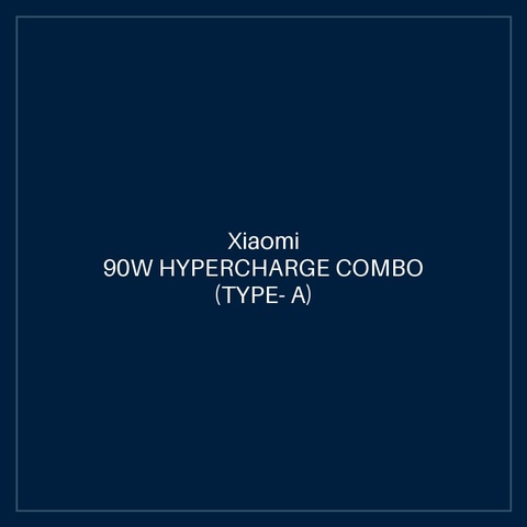 XIAOMI 90W HYPERCHARGE COMBO (TYPE- A)