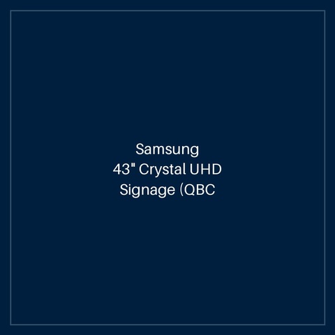 43" Crystal UHD Signage (QBC Series)