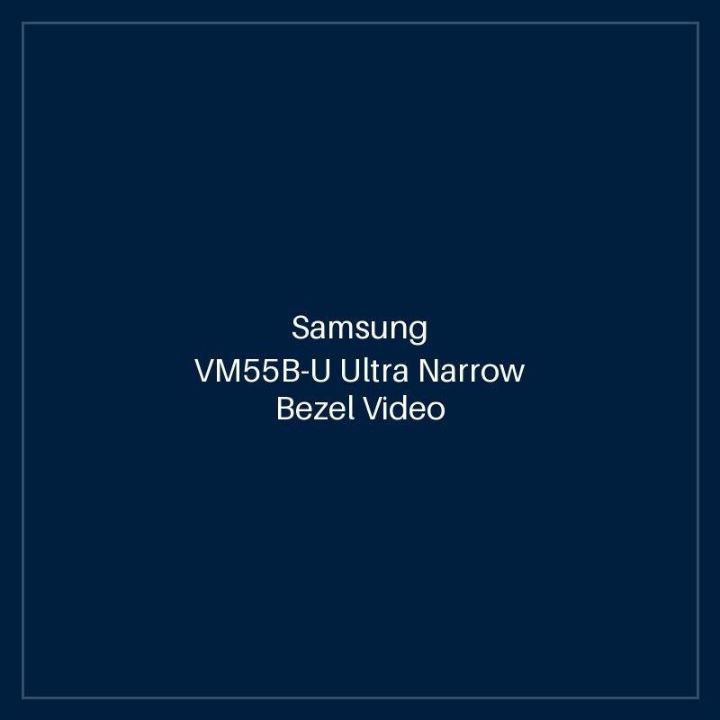 VM55B-U Ultra Narrow Bezel Video Wall