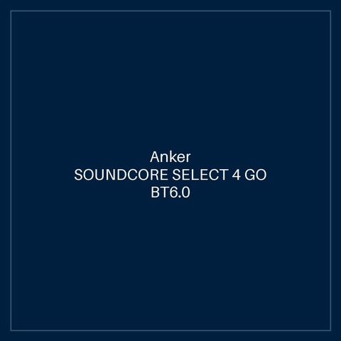 SOUNDCORE SELECT 4 GO BT6.0 ME ONLY BLACK