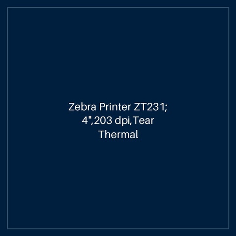 Zebra Printer ZT231; 4",203 dpi,Tear Thermal Transfer