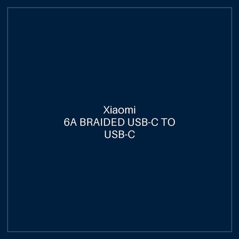 XIAOMI 6A BRAIDED USB-C TO USB-C CABLE (1M)