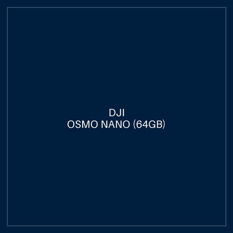 DJI OSMO NANO (64GB)