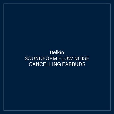 BELKIN SOUNDFORM FLOW NOISE CANCELLING EARBUDS