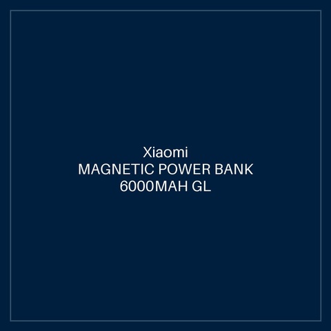 XIAOMI MAGNETIC POWER BANK 6000MAH GL