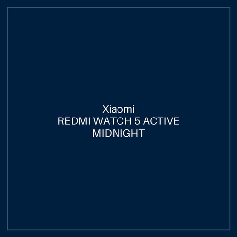 REDMI WATCH 5 ACTIVE MIDNIGHT BLACK