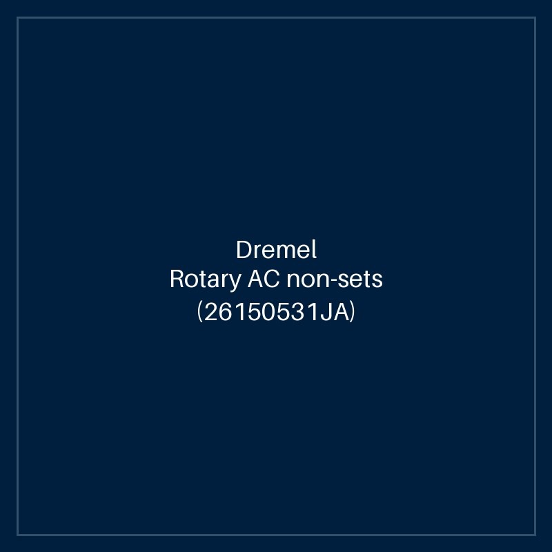 Dremel Rotary AC non-sets (26150531JA)