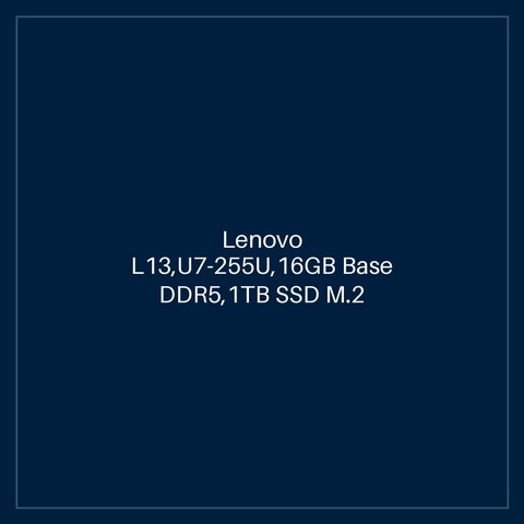 Lenovo L13,U7-255U,16GB Base DDR5,1TB SSD M.2 2242 TLC G4,Integrated,Win 11 Pro 64,13.3" WUXGA AG 400nits,5M IR Cam,Intel AX211 2x2AX 6E+BT,WWAN Upgradable,No Wired Ethernet,N-SCR,Y-FPR,3 Cell 41Whr,65W USB-C 3PIN-UK,BKLT KB UK-ENG,3Y Carry-in-HB