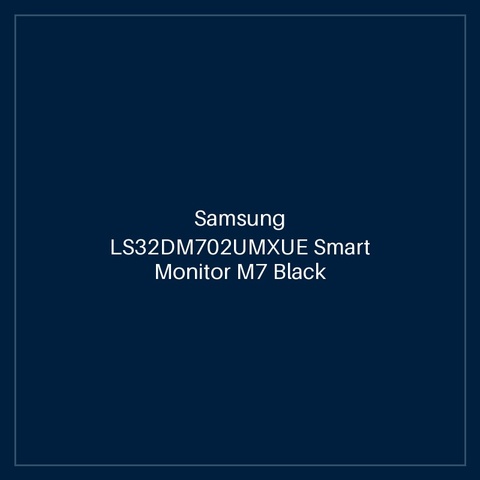 Samsung LS32DM702UMXUE Smart Monitor M7 Black