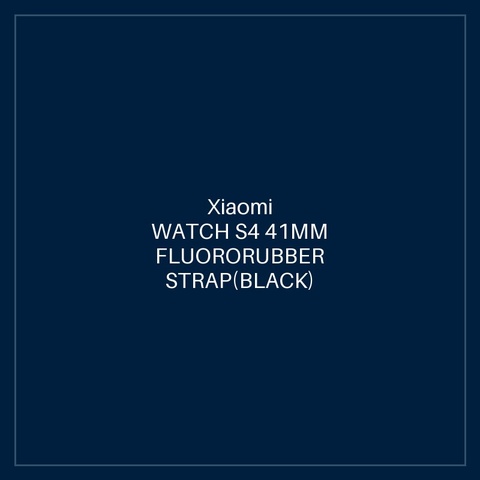 XIAOMI WATCH S4 41MM FLUORORUBBER STRAP(BLACK)