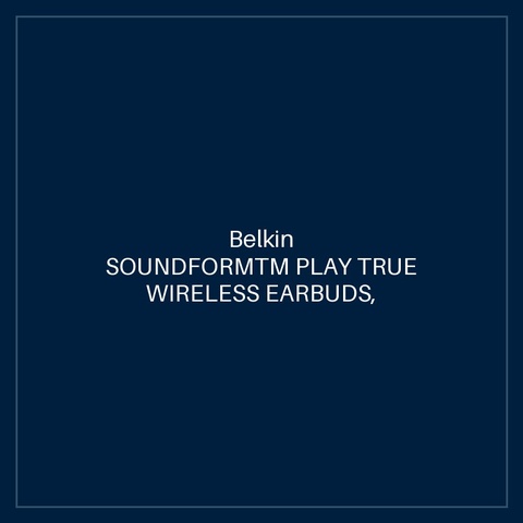 BELKIN SOUNDFORMTM PLAY TRUE WIRELESS EARBUDS, BLACK