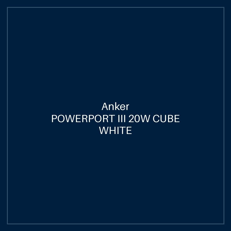 ANKER POWERPORT III 20W CUBE WHITE