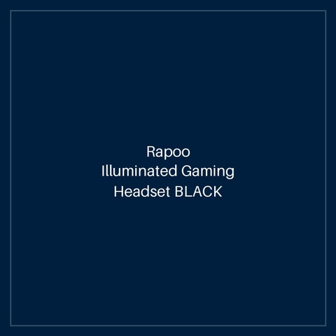 RAPOO Illuminated Gaming Headset BLACK