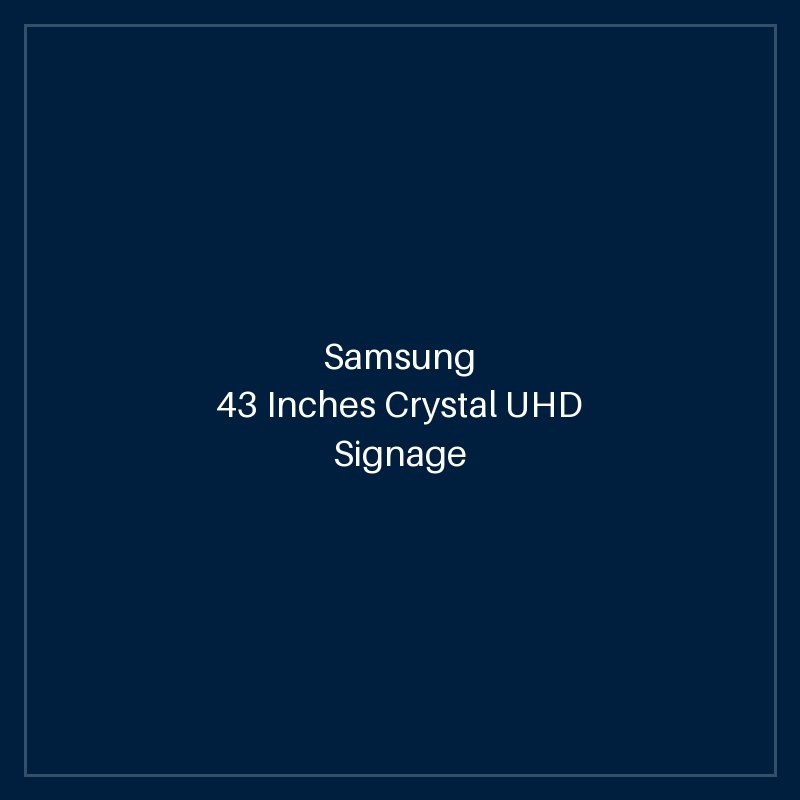 43 Inches Crystal UHD Signage QMC