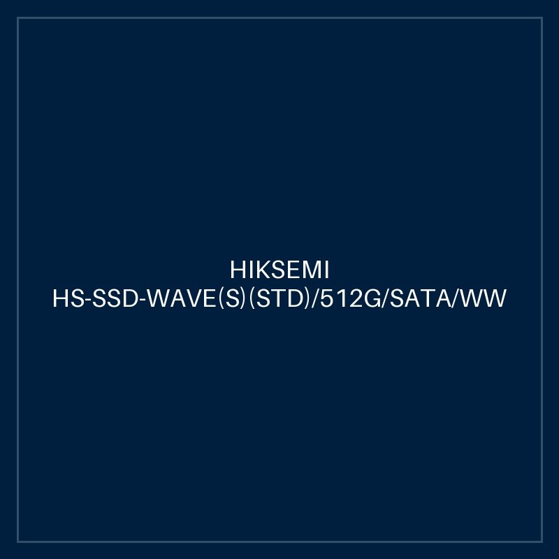 HIKSEMI HS-SSD-WAVE(S)(STD)/512G/SATA/WW