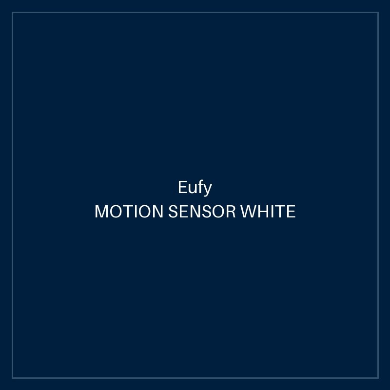 EUFY MOTION SENSOR WHITE
