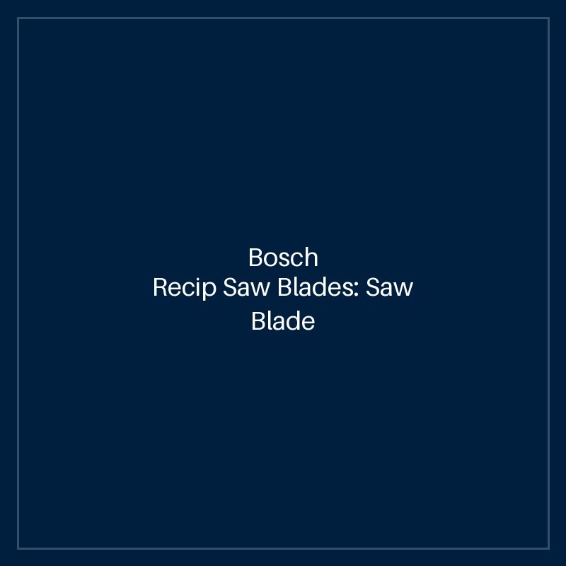 Bosch Recip Saw Blades: Saw Blade Set;RB - 10ER S 957 CHM