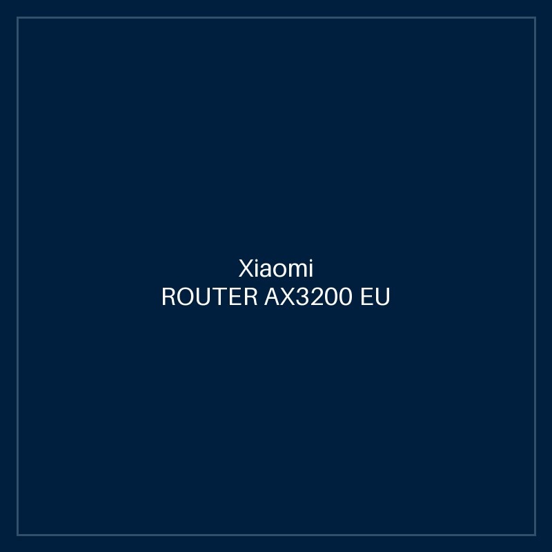 XIAOMI ROUTER AX3200 EU