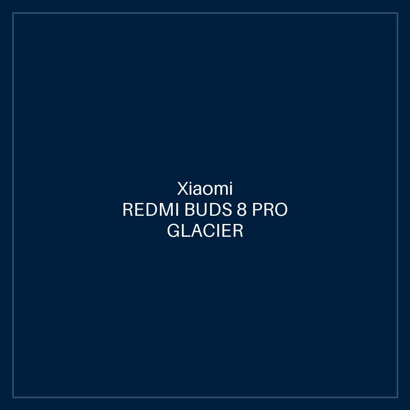REDMI BUDS 8 PRO GLACIER BLUE