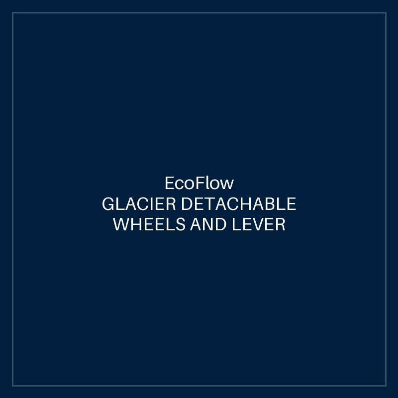 ECOFLOW GLACIER DETACHABLE WHEELS AND LEVER (EFA-GLACIER MRW-MRL)