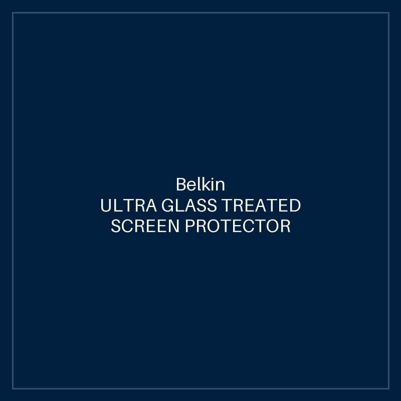 BELKIN ULTRA GLASS TREATED SCREEN PROTECTOR FOR IPHONE 14 PLUS / IPHONE 13 PRO MAX