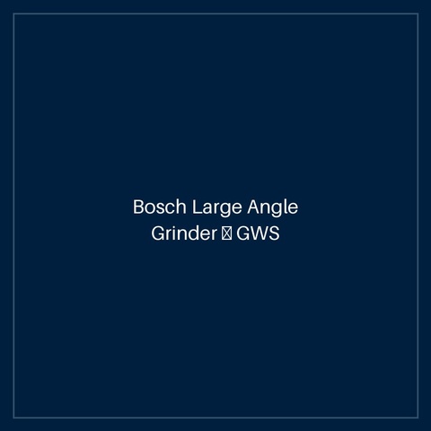 Bosch Large Angle Grinder — GWS 26-230 H