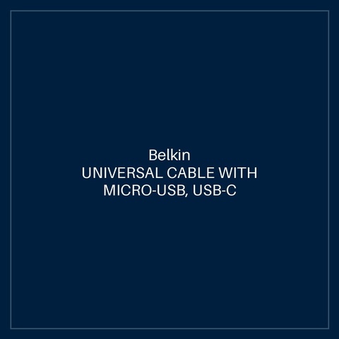 BELKIN UNIVERSAL CABLE WITH MICRO-USB, USB-C AND LIGHTNING CONNECTORS, 1-METER LENGTH
