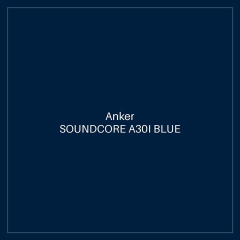 SOUNDCORE A30I BLUE