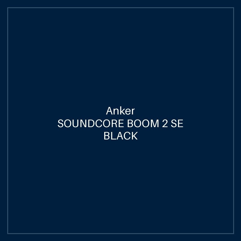 SOUNDCORE BOOM 2 SE BLACK