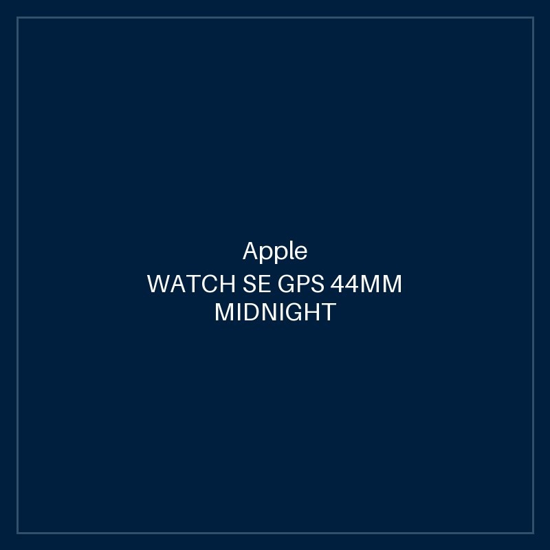 APPLE WATCH SE GPS 44MM MIDNIGHT ALUMINIUM CASE WITH MIDNIGHT SPORT BAND - REGULAR