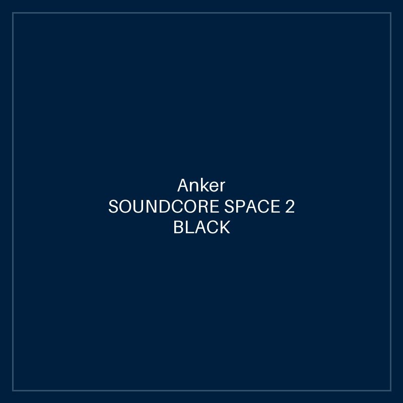 SOUNDCORE SPACE 2 BLACK