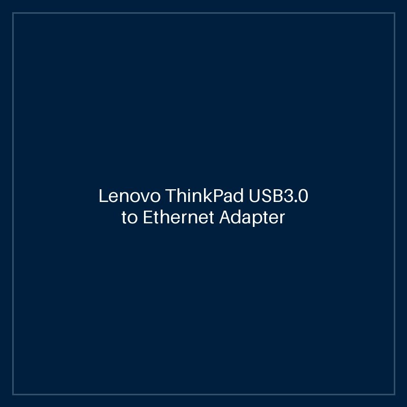 Lenovo ThinkPad USB3.0 to Ethernet Adapter